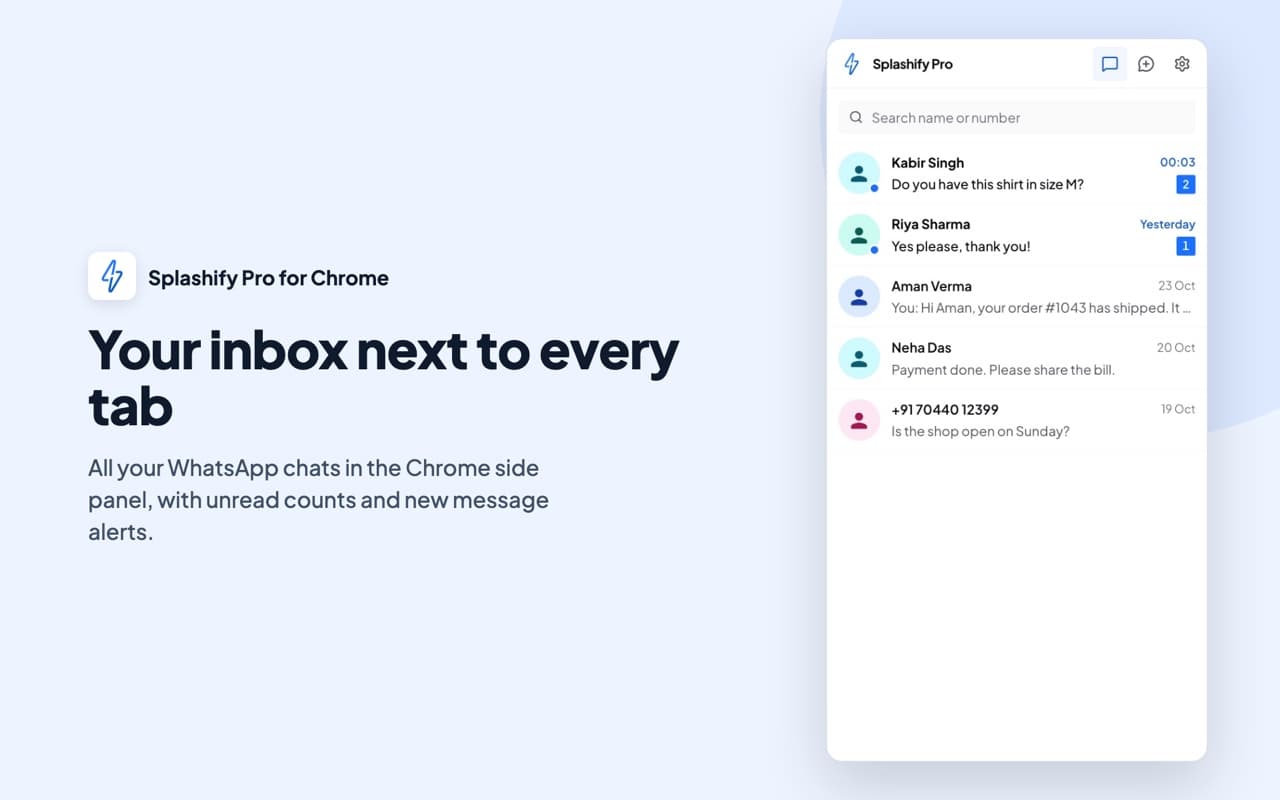 Your inbox next to every tab: the side panel with a search box and a list of WhatsApp chats, each with the last message, the time and the unread count