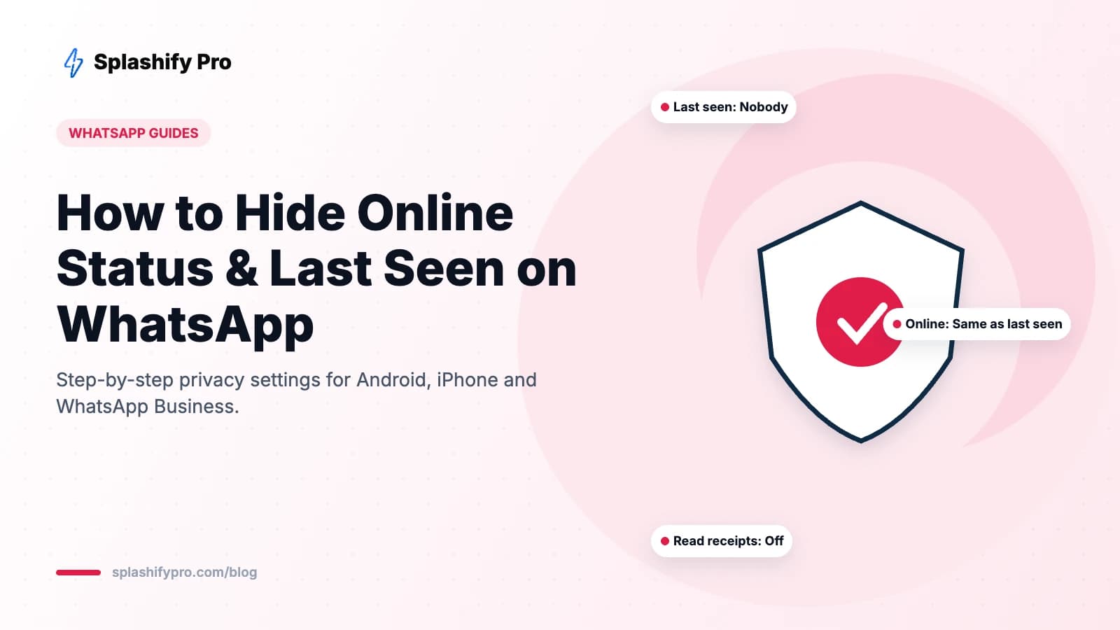 How to Hide Online Status and Last Seen on WhatsApp (Android, iPhone & Web, 2026)